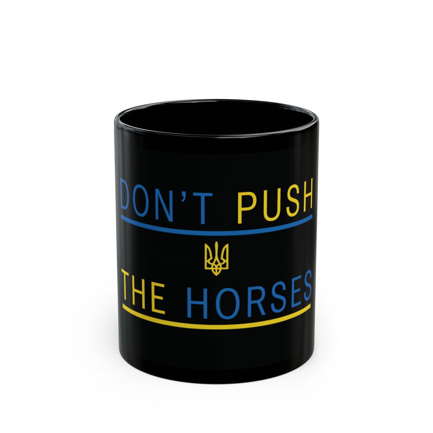 Coffee Cup Don't Push The Horses | DPTH
