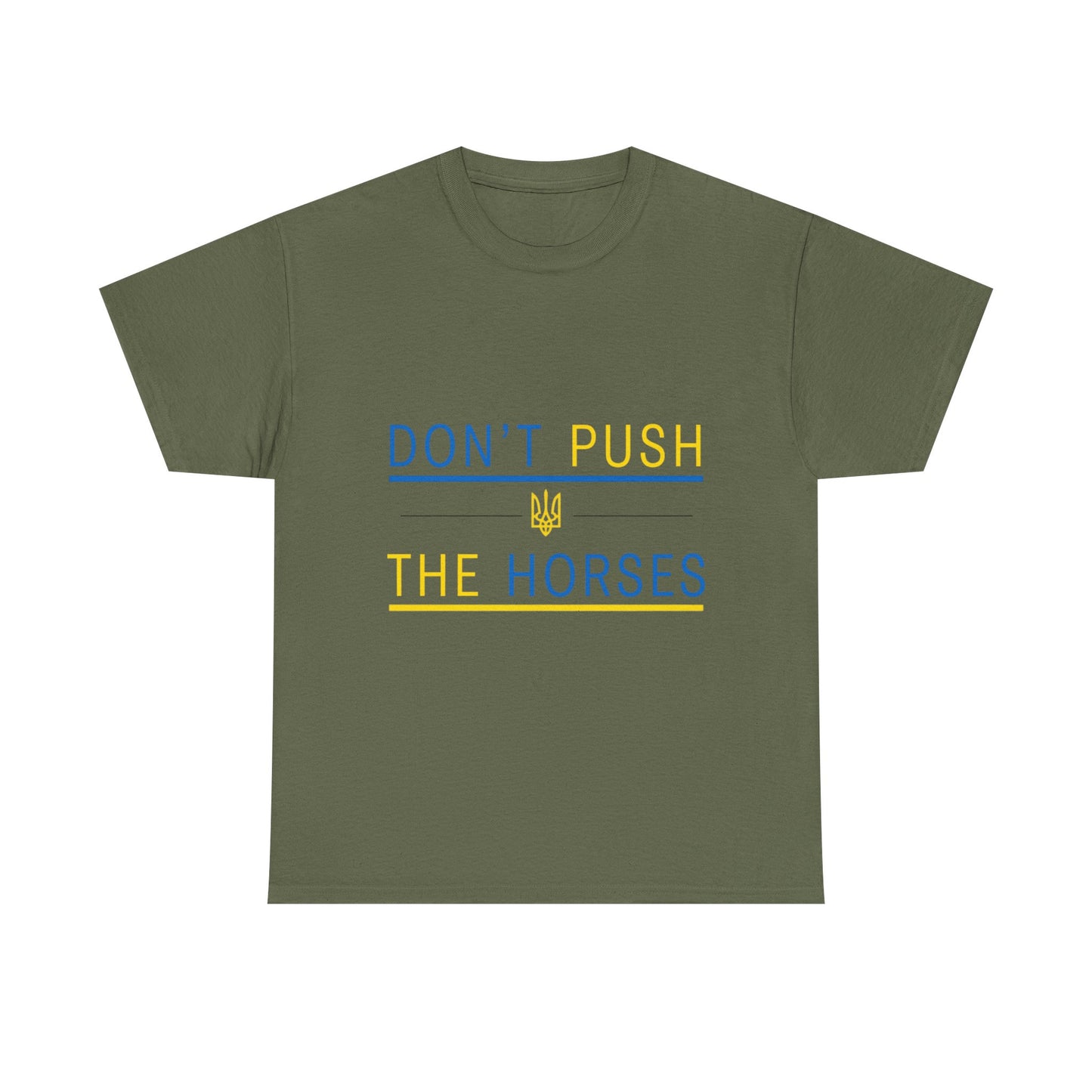 Heavy Cotton Tee Don't Push The Horses | DPTH