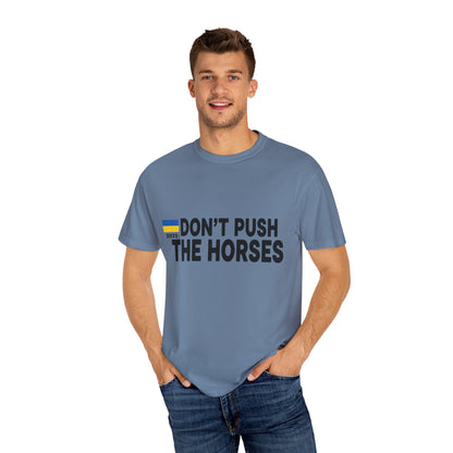 Unisex T-Shirt Don't Push The Horses | DPTH