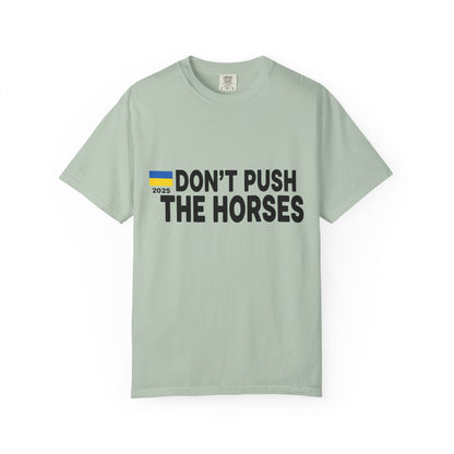 Unisex T-Shirt Don't Push The Horses | DPTH