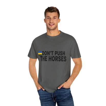 Unisex T-Shirt Don't Push The Horses | DPTH