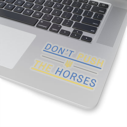 Kiss-Cut Stickers Don't Push The Horses | DPTH