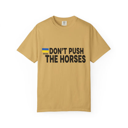 Unisex T-Shirt Don't Push The Horses | DPTH