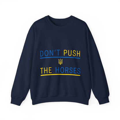 Sweatshirt Don't Push The Horses | DPTH