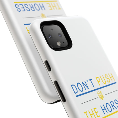 Phone Case - Don't Push The Horses | DPTH