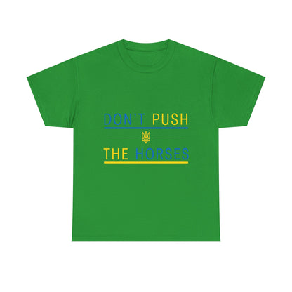 Heavy Cotton Tee Don't Push The Horses | DPTH