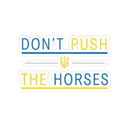 Kiss-Cut Stickers Don't Push The Horses | DPTH