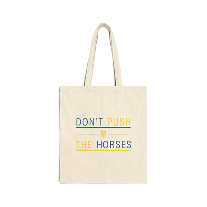 Tote Bag Don't Push The Horses | DPTH