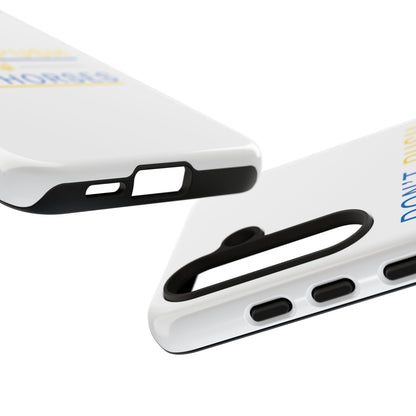 Phone Case - Don't Push The Horses | DPTH