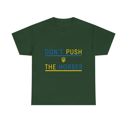 Heavy Cotton Tee Don't Push The Horses | DPTH