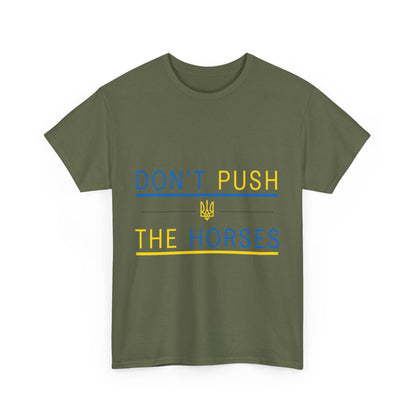 Heavy Cotton Tee Don't Push The Horses | DPTH