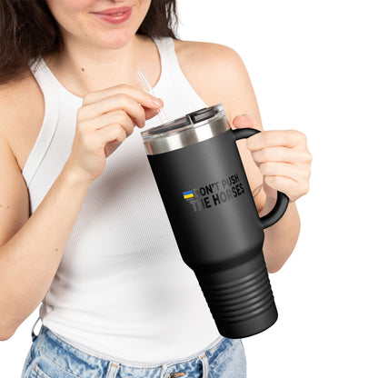 Insulated Travel Mug, 40oz - Don't Push The Horses | DPTH