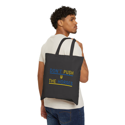 Tote Bag Don't Push The Horses | DPTH