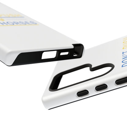 Phone Case - Don't Push The Horses | DPTH