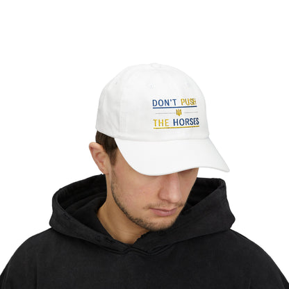 Playful Dad Cap Don't Push The Horses | DPTH