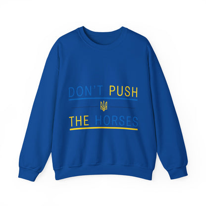 Sweatshirt Don't Push The Horses | DPTH