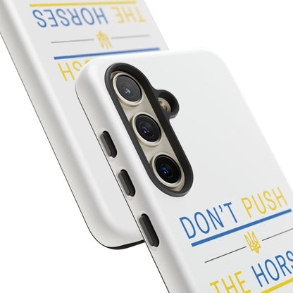 Phone Case - Don't Push The Horses | DPTH