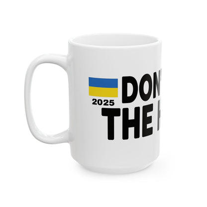 Funny Ceramic Mug - Don't Push The Horses | DPTH