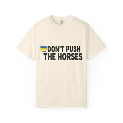 Unisex T-Shirt Don't Push The Horses | DPTH