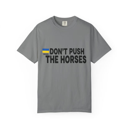 Unisex T-Shirt Don't Push The Horses | DPTH