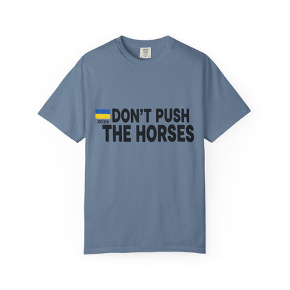 Unisex T-Shirt Don't Push The Horses | DPTH