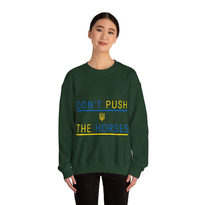 Sweatshirt Don't Push The Horses | DPTH