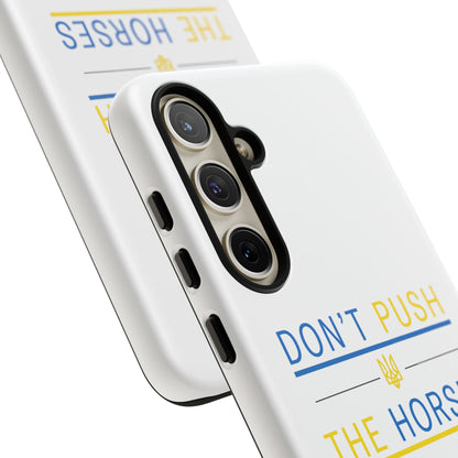 Phone Case - Don't Push The Horses | DPTH