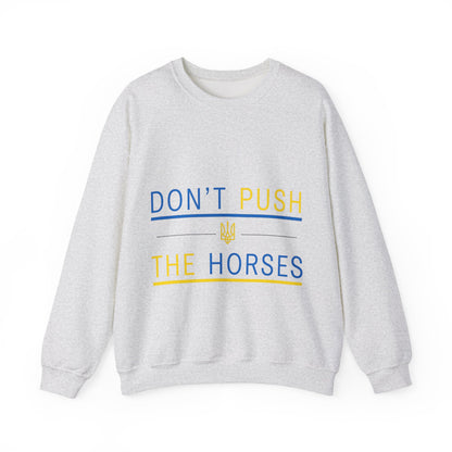 Sweatshirt Don't Push The Horses | DPTH